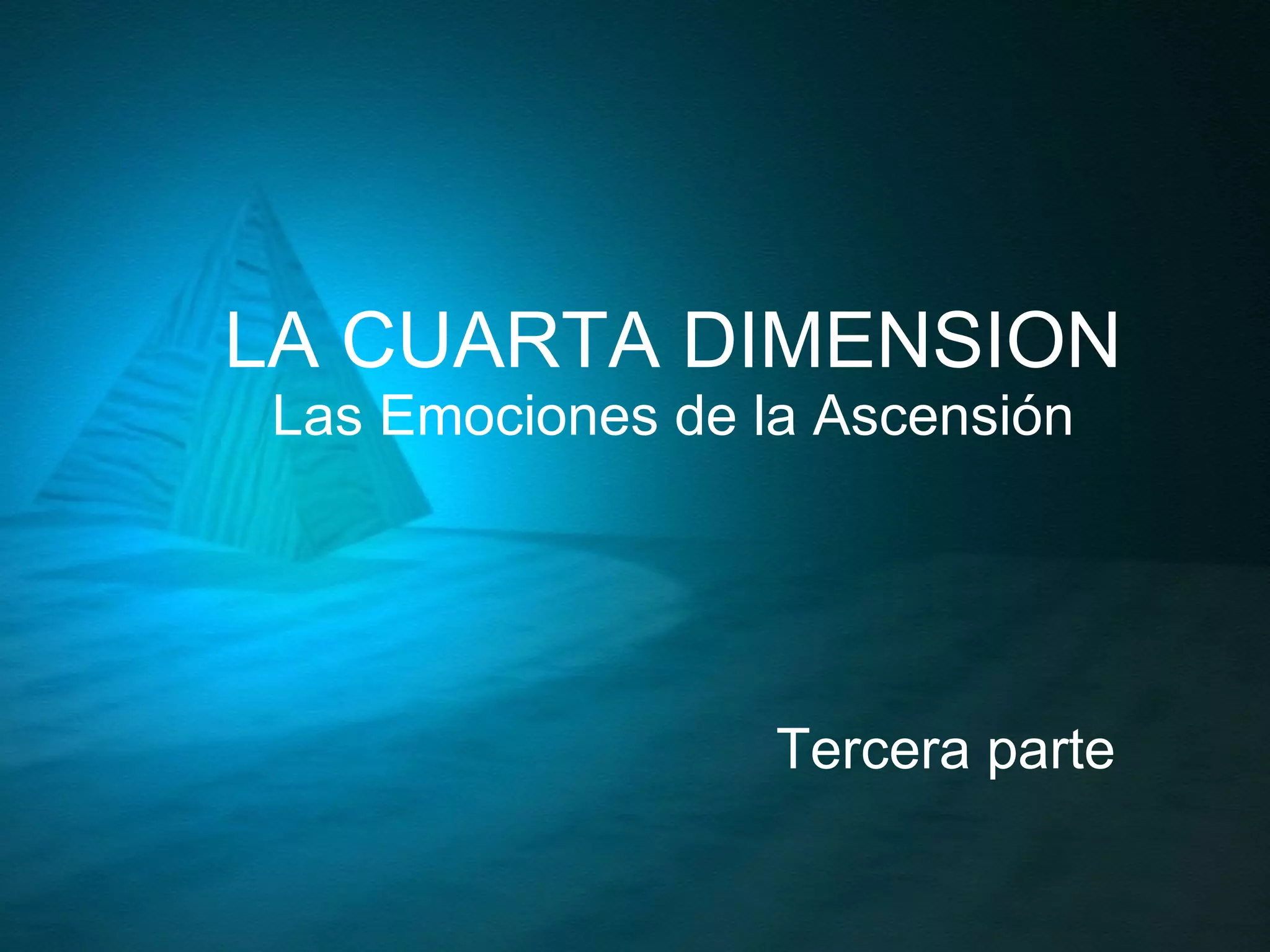 La Cuarta Dimension Tercera Parte | PPT