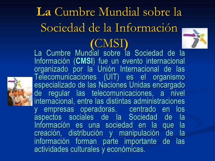 La Cumbre Mundial Sobre La Sociedad De La InformacióN