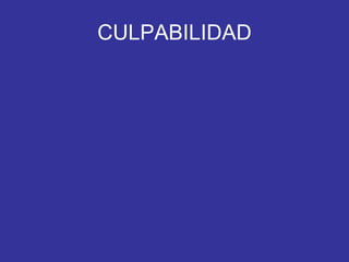 CULPABILIDAD 