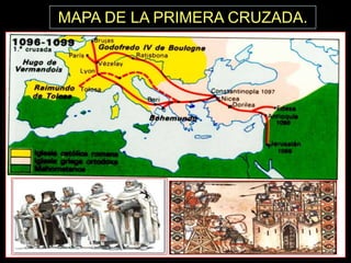 MAPA DE LA PRIMERA CRUZADA.
 