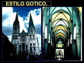 ESTILO GOTICO.
 
