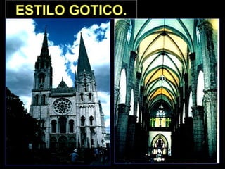 ESTILO GOTICO.

 