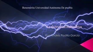 Benemérita Universidad Autónoma De puebla
 