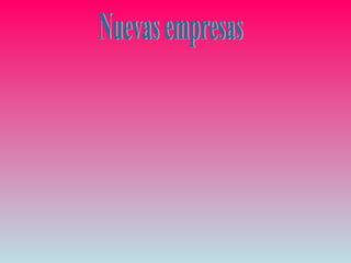 Nuevas empresas 