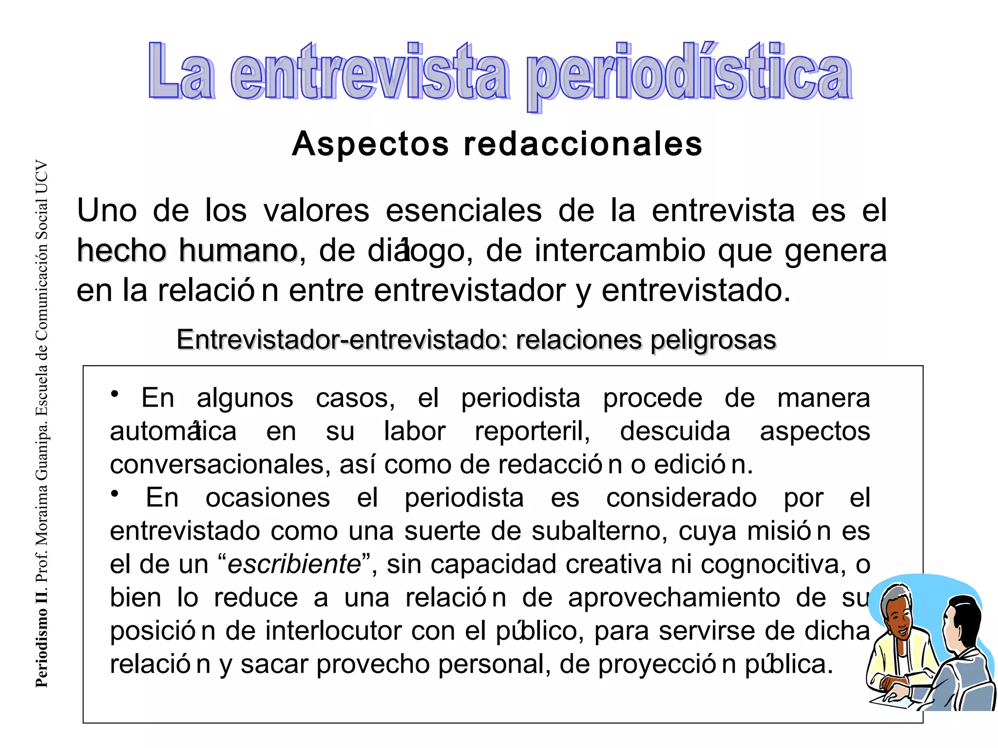 La entrevista periodística, aspectos redaccionales | PPT