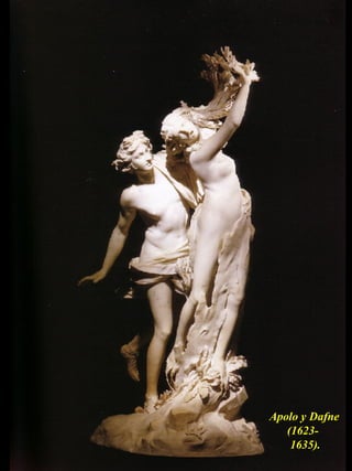 Apolo y Dafne  (1623-  1635). 