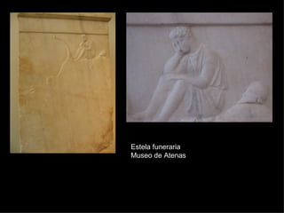 Estela funeraria Museo de Atenas 