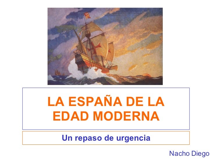http://www.slideshare.net/octavio5b/la-espaa-de-la-edad-moderna?ref=http://luisamariaarias.wordpress.com/cono/tema-13-a-idade-moderna/espana-en-la-edad-moderna/