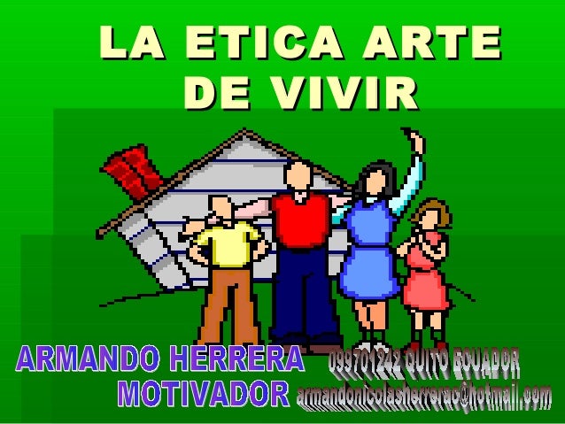 La Etica Arte De Vivir