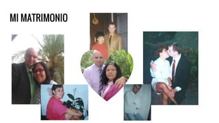 MI MATRIMONIO
 