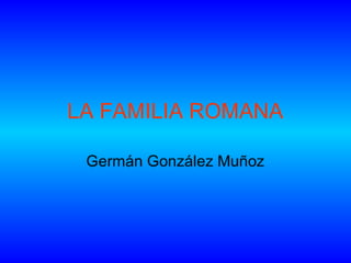 CAPITVLVM III - La Familia Romana