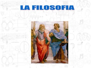 LA FILOSOFIA 