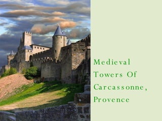 Medieval Towers Of Carcassonne, Provence 