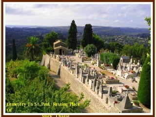 Cemetery In St.Paul, Resting Place Of  Mark  Chagal  