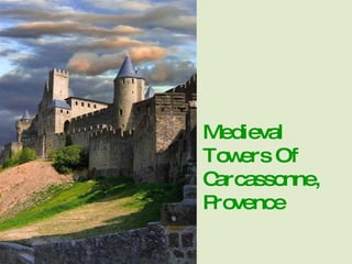 Medieval Towers Of Carcassonne, Provence 