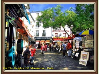 On The Heights Of Monmartre, Paris 