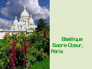 Basilique  Sacre Coeur, Paris 