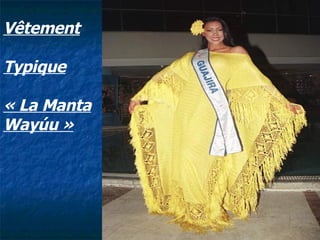 Vêtement Typique « La Manta Wayúu » 