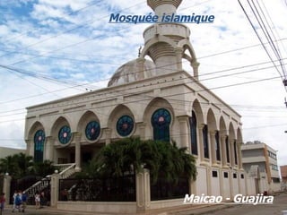 Mosquée islamique Maicao - Guajira 