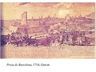 Presa de Barcelona , 1714, Gravat 