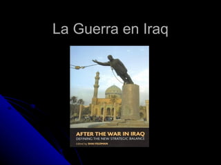 La Guerra en Iraq 
