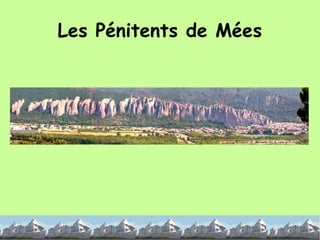 Les Pénitents de Mées 