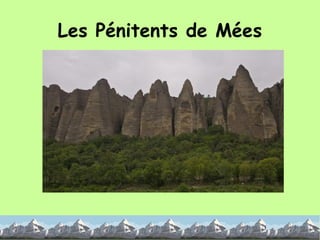 Les Pénitents de Mées 