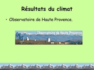 Résultats du climat Observatoire de Haute Provence.  