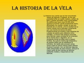 LA HISTORIA DE LA VELA ,[object Object]