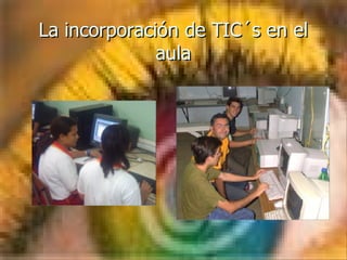 La importacia de las TICs