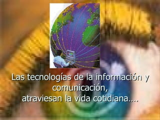 La importacia de las TICs