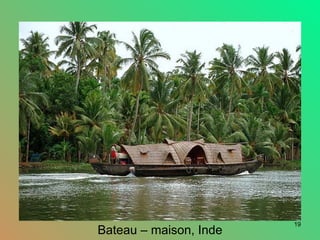 Bateau – maison, Inde 