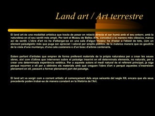 Land art / Art terrestre ,[object Object],[object Object],[object Object]
