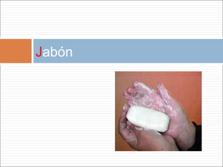 J abón 