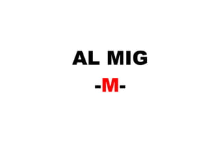 AL MIG - M - 