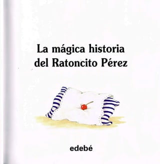 La magica-historia-del-ratoncito-perez