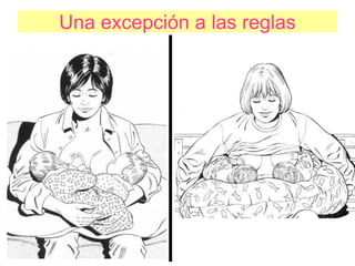 Una excepción a las reglas
 