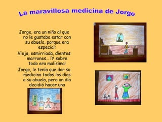 La Maravillosa Medicina De Jorge | PPT