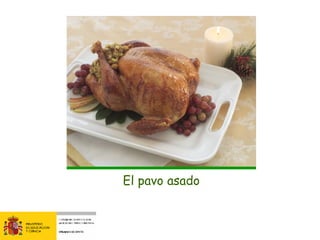 El pavo asado 