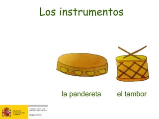 el tambor la pandereta Los instrumentos 