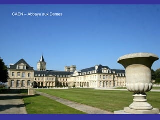 CAEN – Abbaye aux Dames
 