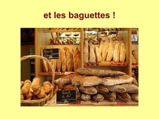 et les baguettes !
 