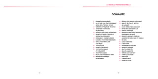 Énergies renouvelables
La voiture pour tous consommant
moins de 2 litres aux 100 km
Bornes électriques de recharge
Autonomie et Puissance
des Batteries
Véhicules à Pilotage Automatique
Avion électrique et nouvelle
génération d’aéronefs
Dirigeables - Charges lourdes
Logiciels et systèmes embarqués
Satellites à Propulsion
électrique
TGV du futur
Navires écologiques
Textiles techniques
et intelligents
Industries du Bois
Recyclage et Matériaux Verts
Rénovation Thermique
des Bâtiments
Réseaux Électriques IntelligentS
Qualité de l’eau et gestion
de la rareté
Chimie Verte et Biocarburants
Biotechnologies médicales
Hôpital numérique
Dispositifs médicaux et nouveaux
équipements de santé
Produits innovants pour une
alimentation sûre, saine et durable
Big data
cloud computing
e-Éducation
Souveraineté Télécoms
Nanoélectronique
Objets Connectés
Réalité augmentée
Services sans contact
Supercalculateurs
Robotique
Cybersécurité
Usine du Futur
7
9
11
13
15
17
19
21
23
25
27
29
31
33
35
37
39
41
43
45
47
49
51
53
55
57
59
61
63
65
67
69
71
73
— 5 —— 4 —
sommaire
la Nouvelle france industrielle
 
