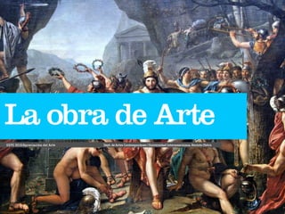 La obra de Arte
Dept. de Artes Contemporáneo | Universidad Interamericana, Recinto MetroGEPE 3010/Apreciación del Arte
 