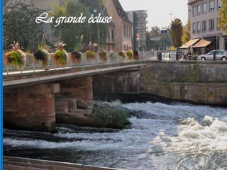 La grande écluse