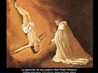 La aparición de san pedro a San Pedro Nolasco 1629óleo sobre lienzo, 179 x 223 cm - Museo del Prado, Madrid 