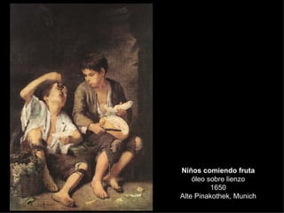 Niños comiendo fruta óleo sobre lienzo 1650 Alte Pinakothek, Munich 