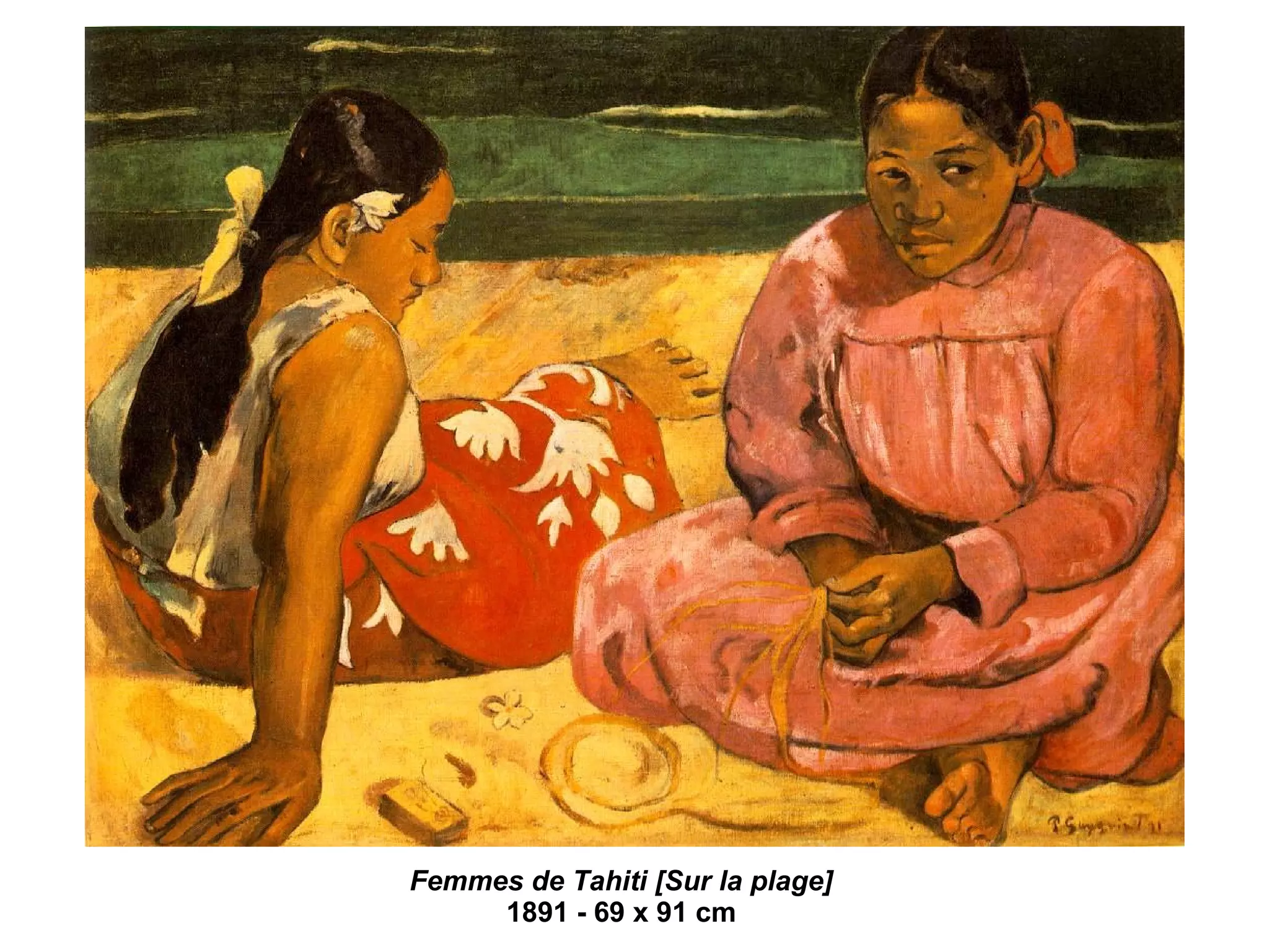 Femmes de Tahiti [Sur la plage]  1891 - 69 x 91 cm  
