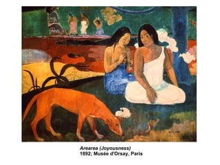 Arearea (Joyousness)   1892; Musée d'Orsay, Paris  