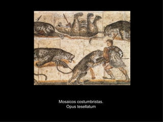 Mosaicos costumbristas. Opus tesellatum 